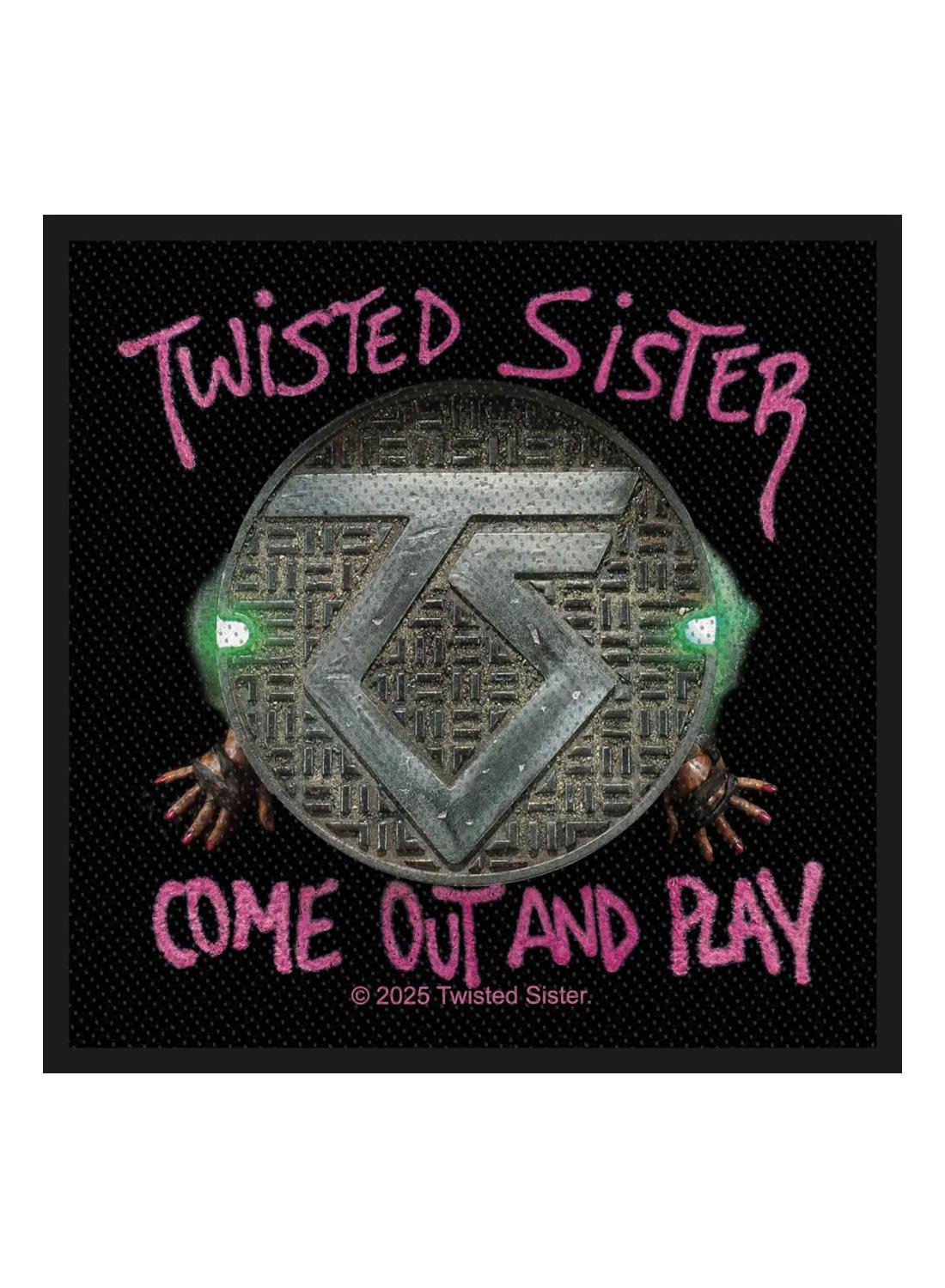Патч Twisted Sister «Выходи и играй»